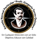 Escuela Normal Particular Profr. Gregorio Torres Quintero